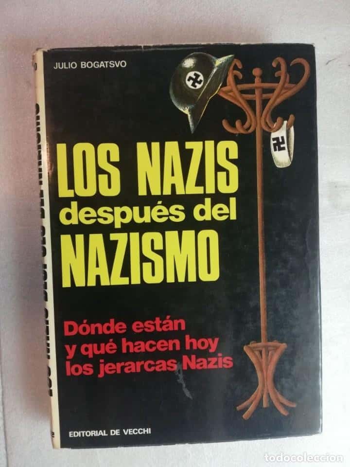Libro de segunda mano: LOS NAZIS DESPUÉS DEL NAZISMO - JULIO BOGATSVO/ ED. VECCHI