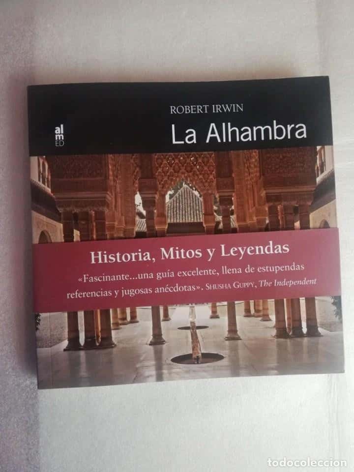 Libro de segunda mano: LA ALHAMBRA, HISTORIA, MITOS Y LEYENDAS - ROBERT IRWIN