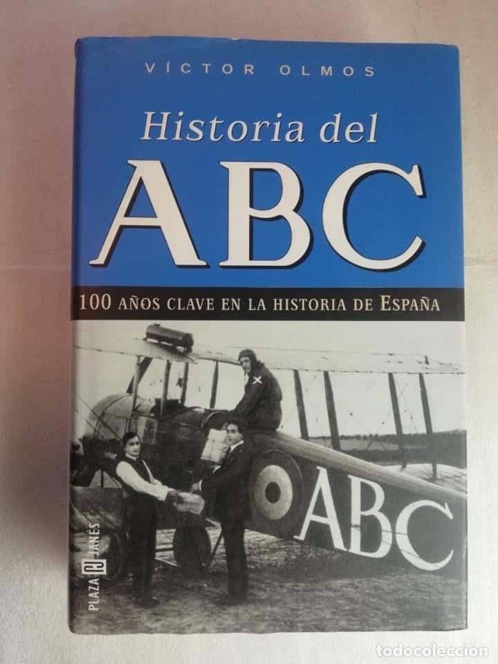Libro de segunda mano: HISTORIA DEL ABC:100 AÑOS CLAVES EN LA HISTORIA DE ESPAÑA (VÍCTOR OLMOS)