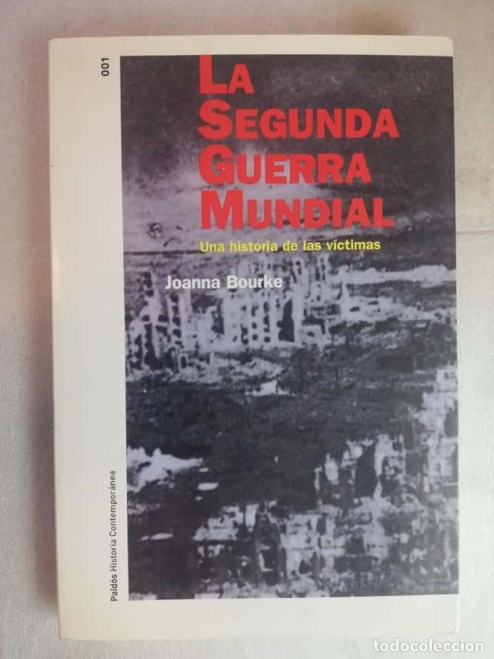 Libro de segunda mano: La Segunda Guerra Mundial. Una historia de las víctimas. Joanna Bourke