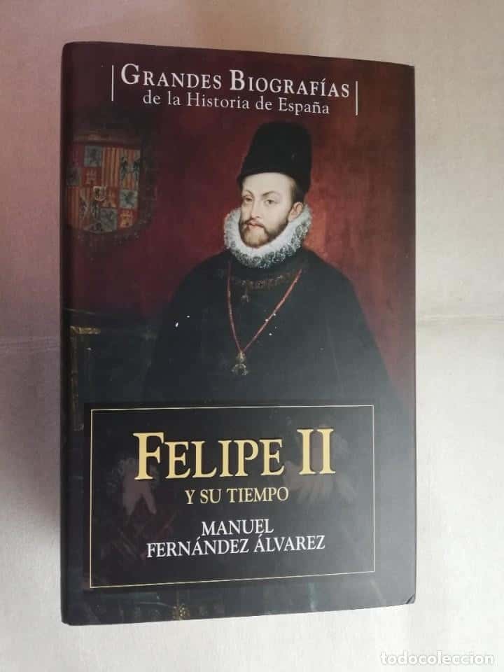 Libro de segunda mano: FELIPE II Y SU TIEMPO - MANUEL FERNÁNDEZ ÁLVAREZ