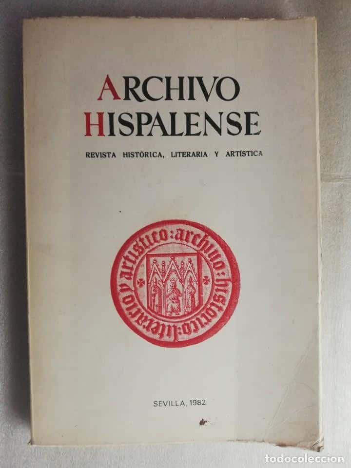 Libro de segunda mano: ARCHIVO HISPALENSE. REVISTA HISTÓRICA, LITERARIA Y ARTÍSTICA. 2ª ÉPOCA.AÑO 1982. TOMO LXV. Nº 198