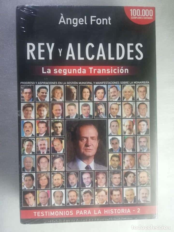 Rey y Alcaldes, La 2ª Transición – Ángel Font