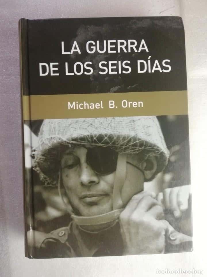 Libro de segunda mano: LA GUERRA DE LOS SEIS DIAS MICHAEL B. OREN