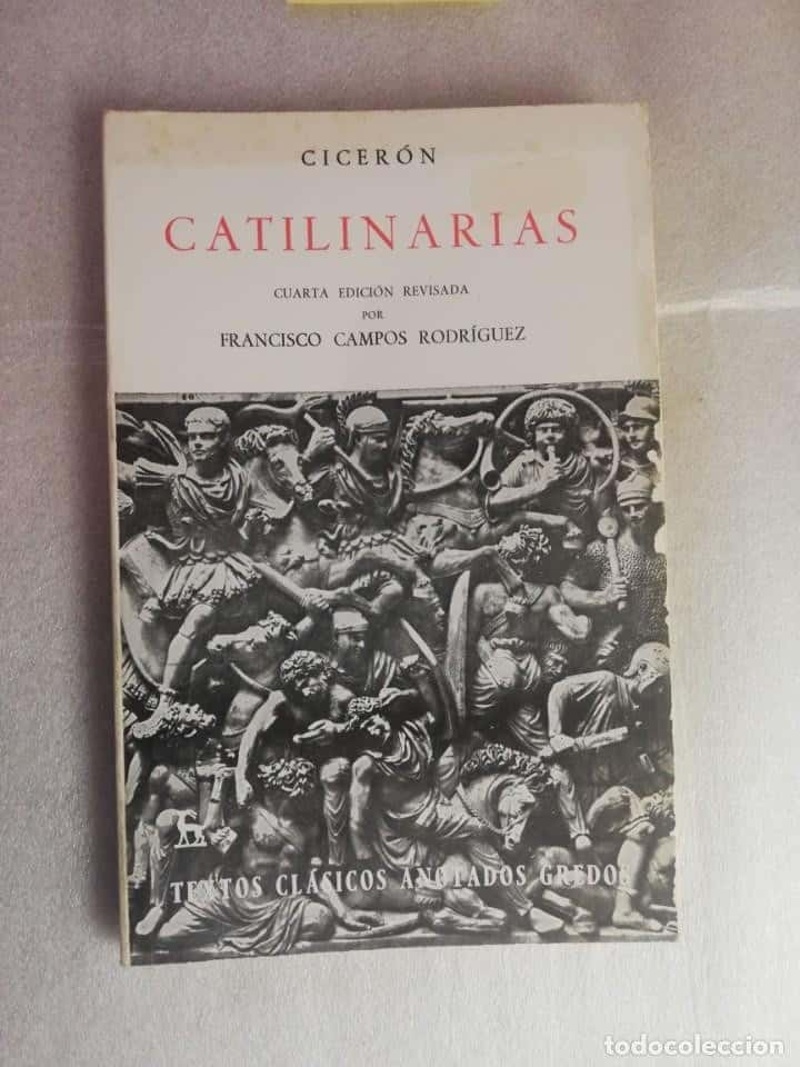 Conspiración y Oratoria: Reseña de «Catilinarias» (4ª Edición) por Francisco Campos Rodríguez