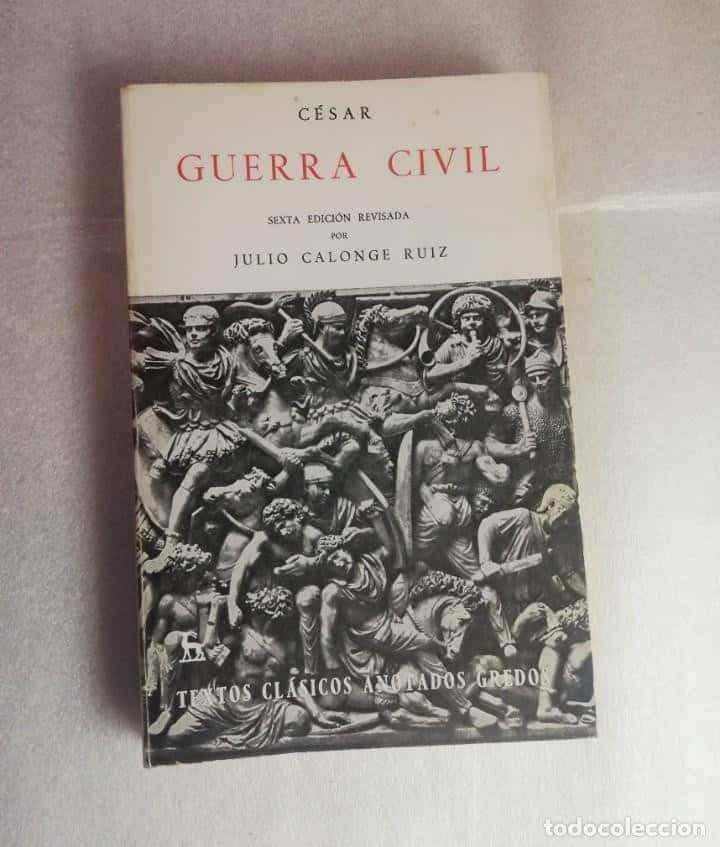 GUERRA CIVIL (6ª EDICIÓN) - JULIO CALONGE/ TEXTOS CLÁSICOS ANOTADOS