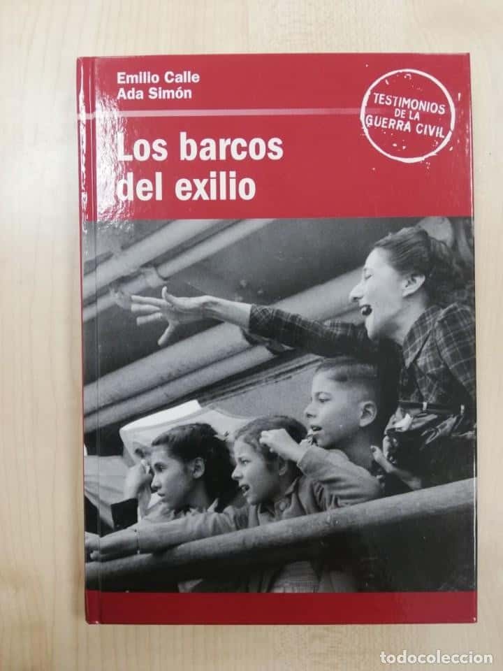 Libro de segunda mano: LOS BARCOS DEL EXILIO - EMILIO CALLE / ADA SIMON GUERRA CIVIL