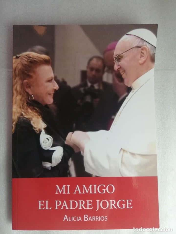 Mi Amigo el Padre Jorge: Un Viaje Espiritual y Humano – Reseña de Alicia Barrios