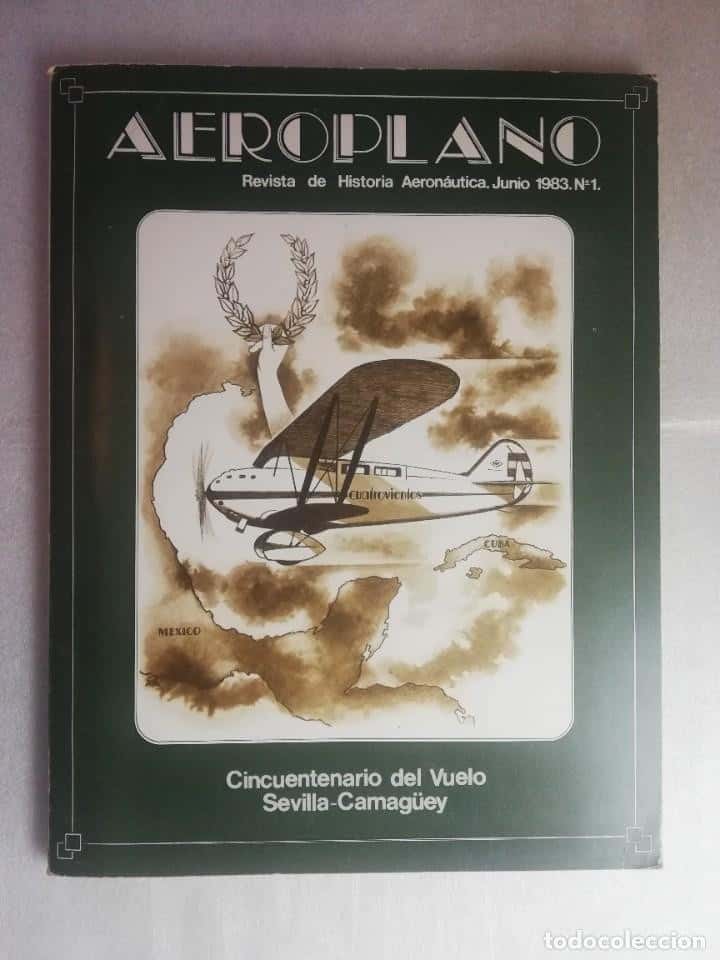 Libro de segunda mano: AEROPLANO REVISTA DE HISTORIA AERONAUTICA Nº 1 CINCUENTENARIO DEL VUELO SEVILLA CAMAGÜEY