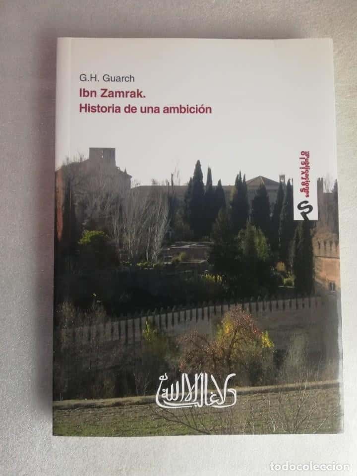Libro de segunda mano: G. H. GUARCH: IBN ZAMRAK. HISTORIA DE UNA AMBICIÓN.