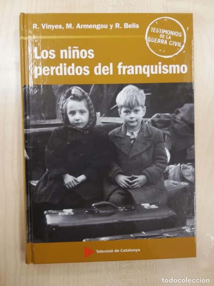 Libro de segunda mano: LOS NIÑOS PERDIDOS DEL FRANQUISMO. RICARD VINYES Y MONTSE ARMENGOU