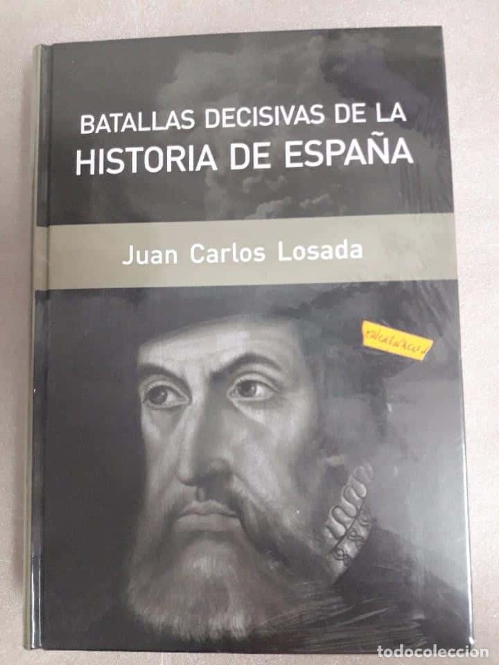 Libro de segunda mano: BATALLAS DECISIVAS DE LA HISTORIA DE ESPAÑA. J. C. LOSADA. PRECINTADO