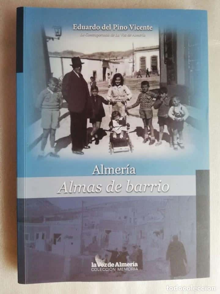 Libro de segunda mano: ALMAS DE BARRIO, ALMERÍA - EDUARDO DEL PINO