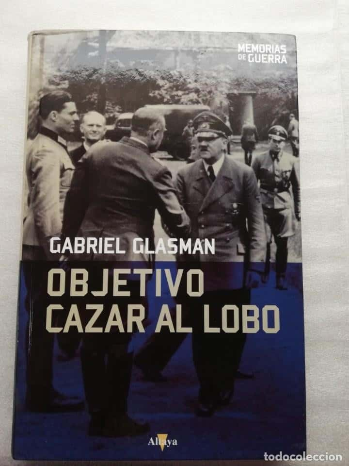 El Complot que Cambió la Historia: Reseña de «Objetivo: Cazar al Lobo» de Gabriel Glasman