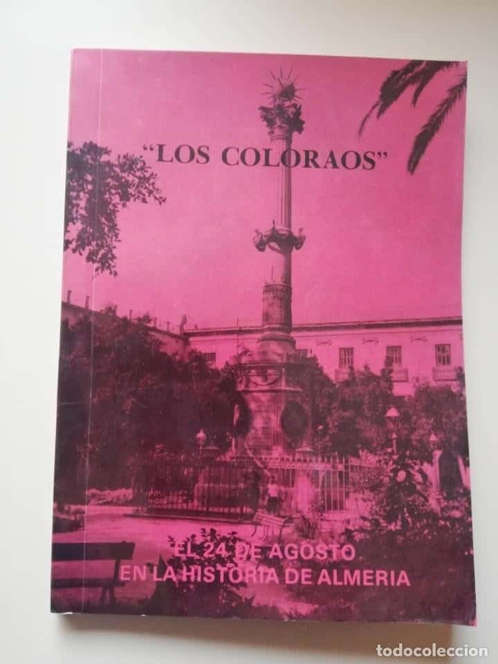 El Color y la Historia: Reseña de «Los Coloraos – El 24 de Agosto en la Historia de Almería» de María Isabel Giménez Caro