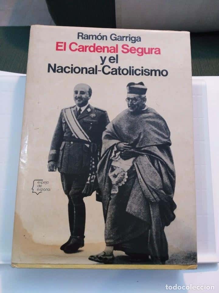 Libro de segunda mano: EL CARDENAL SEGURA Y EL NACIONAL-CATOLICISMO - RAMÓN GARRIGA