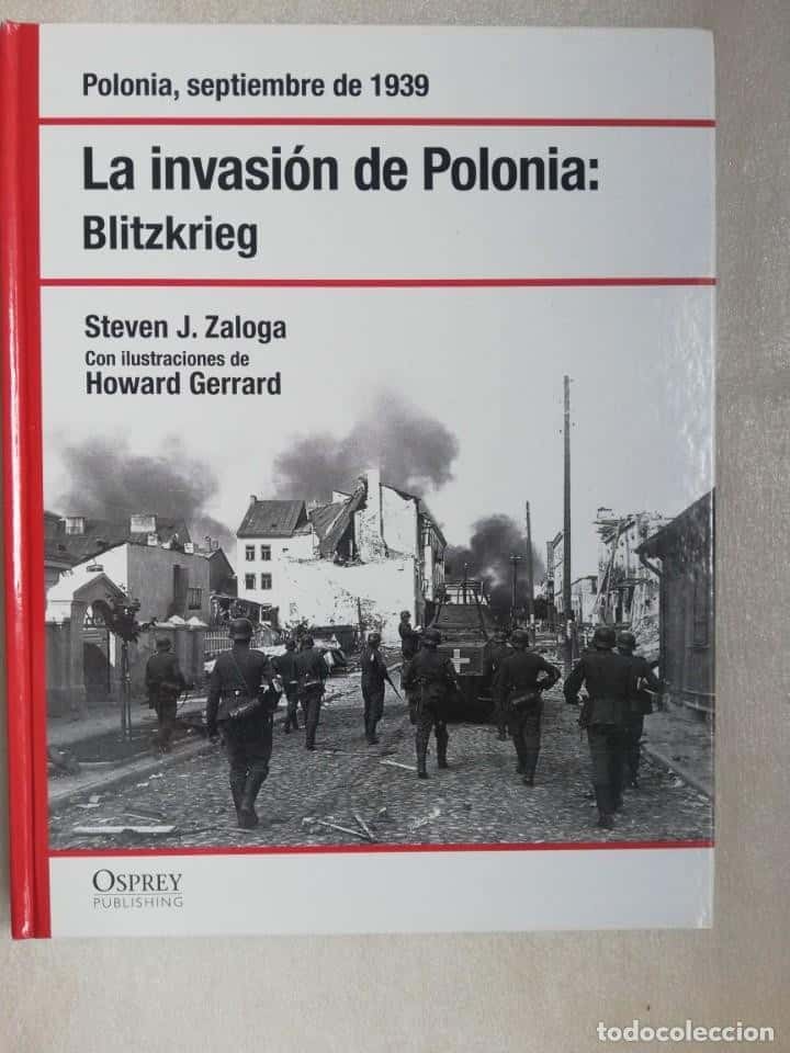 Libro de segunda mano: LA INVASION DE POLONIA: BLITZKRIEG - STEVE J. ZALOGA