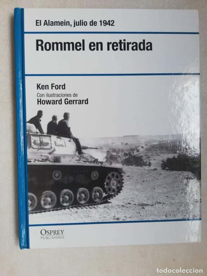 Rommel en Retirada: Desafiando la Historia con Ken Ford