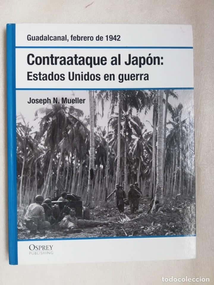 Contrataque al Japón: Estados Unidos en Guerra – Pedro Pablo García May y Ed. Osprey