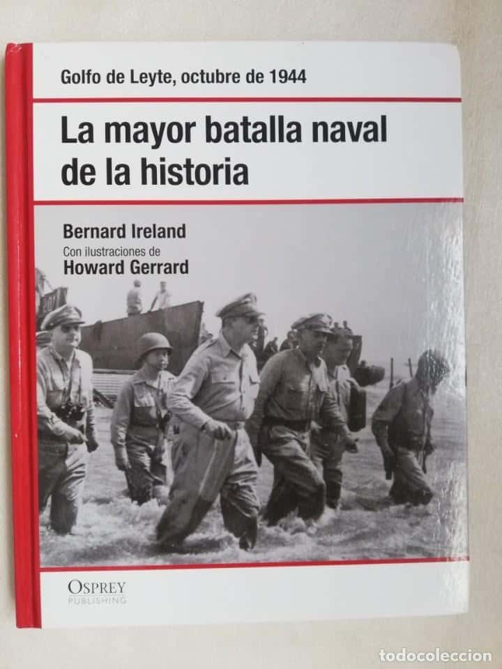 Libro de segunda mano: LA MAYOR BATALLA NAVAL DE LA HISTORIA, BERNARD IRELAND, ED. OSPREY