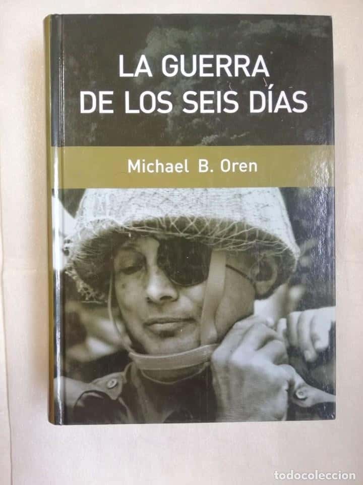 Libro de segunda mano: LA GUERRA DE LOS SEIS DÍAS / MICHAEL B. OREN