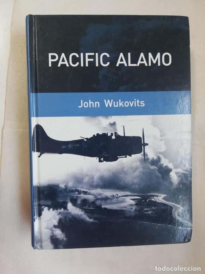 Libro de segunda mano: JOHN WUKOVITS: PACIFIC ALAMO