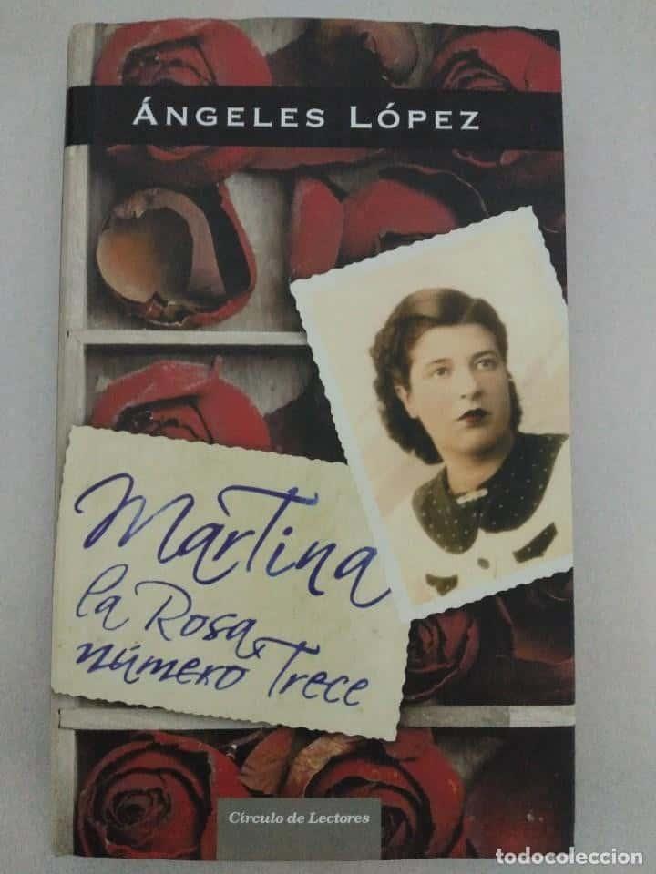 MARTINA, LA ROSA NÚMERO TRECE - ÁNGELES LÓPEZ