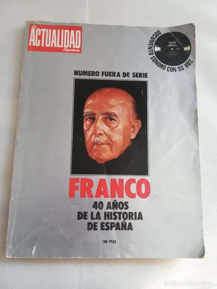 Libro de segunda mano: LA ACTUALIDAD ESPAÑOLA. FRANCO. 40 AÑOS DE LA HISTORIA DE ESPAÑA. NÚMERO FUERA DE SERIE