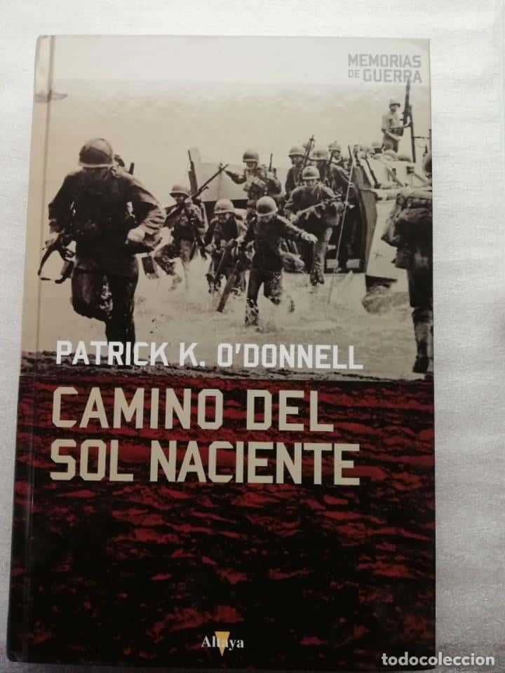 CAMINO DEL SOL NACIENTE. PATRICK K. O´DONNELL.