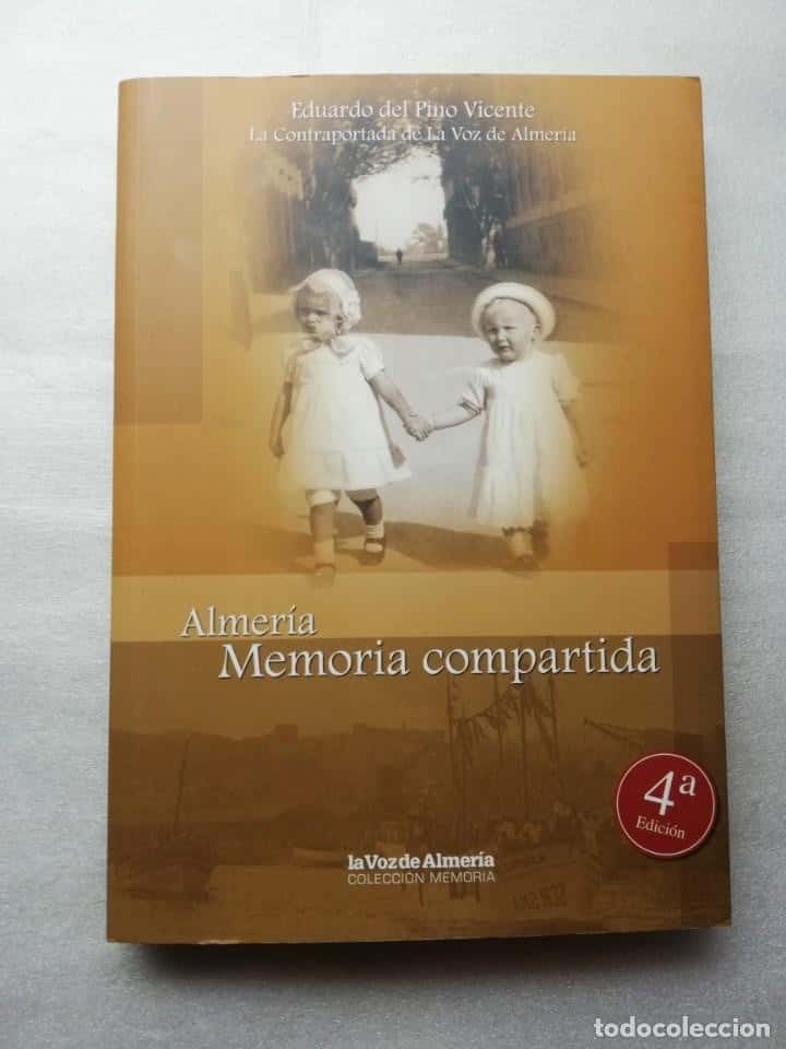 Libro de segunda mano: ALMERIA . MEMORIA COMPARTIDA EDUARDO DEL PINO