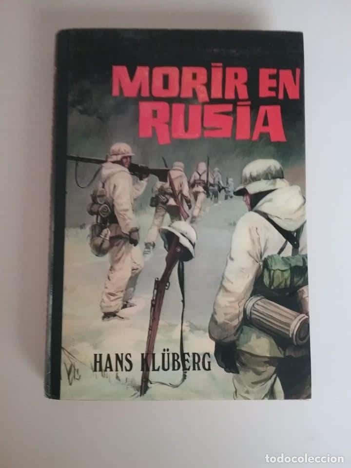 Libro de segunda mano: MORIR EN RUSIA. HANS KLÜBERG SEGUNDA GUERRA MUNDIAL