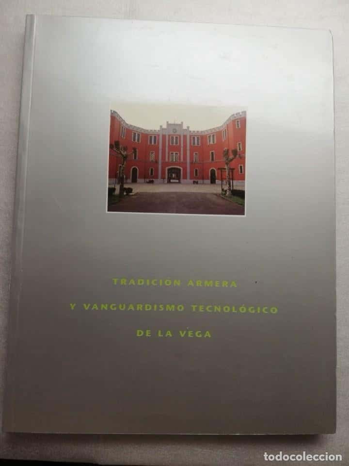 Libro de segunda mano: TRADICION ARMERA Y VANGUARDISMO TECNOLOGICO DE LA VEGA - PABLO PRESA - ARMAS OVIEDO