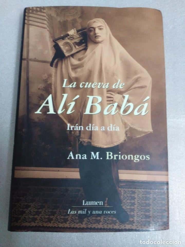 Libro de segunda mano: LA CUEVA DE ALI BABA - IRAN DIA A DIA - ANA M. BRIONGOS,. TAPAS DURAS