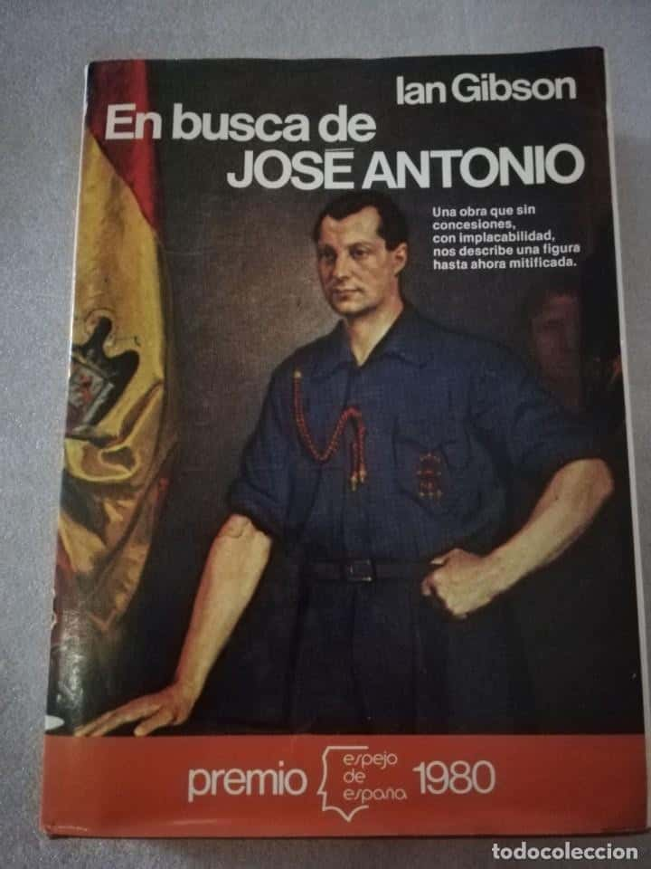 Tras las Huellas de un Personaje enigmático: Reseña de «En Busca de José Antonio» por Ian Gibson