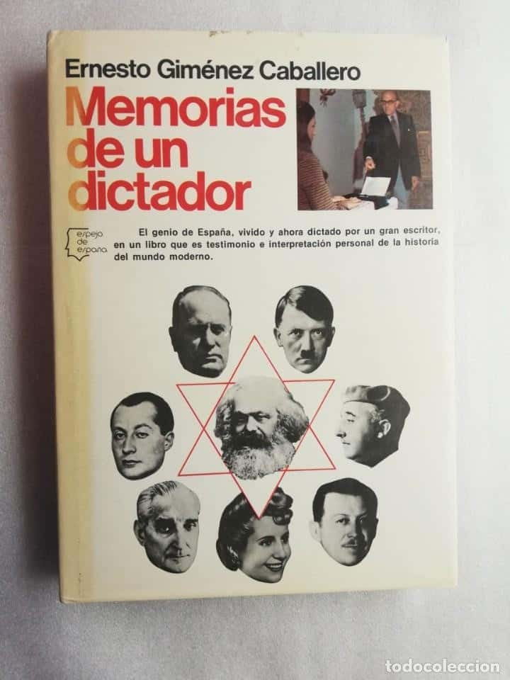 Los Recuerdos de un Visionario: Reseña de «Memorias de un Dictador» por Ernesto Giménez Caballero