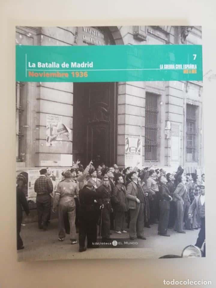 Libro de segunda mano: LA GUERRA CIVIL ESPAÑOLA MES A MES, 7. NOVIEMBRE. LA BATALLA DE MADRID