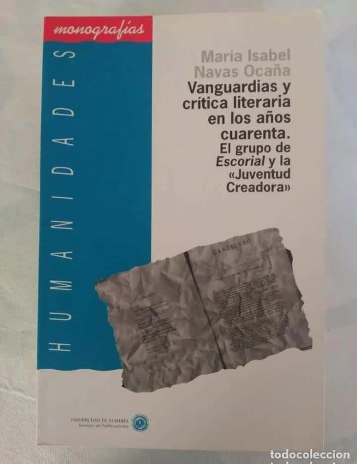 VANGUARDIASY CRITICA LITERARIA EN LOS AÑOS CUARENTA. EL GRUPO DE ESCORIAL Y LA JUVENTUD CREADORA.