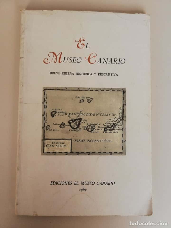 Libro de segunda mano: EL MUSEO CANARIO. BREVE RESEÑA HISTÓRICA Y DESCRIPTIVA. 1967. 105 PÁG. CON FOTOGRAFÍAS.