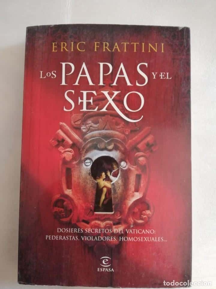 Libro de segunda mano: LOS PAPAS Y EL SEXO. FRATTINI, ERIC