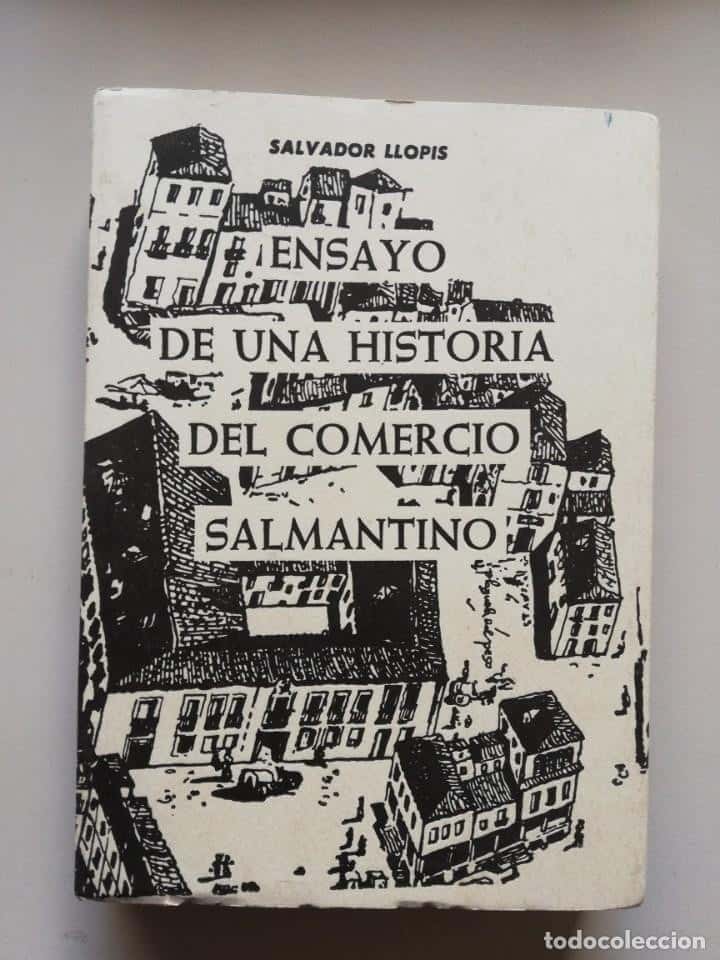 Libro de segunda mano: ENSAYO DE UNA HISTORIA DEL COMERCIO SALMANTINO - SALVADOR LLOPIS (