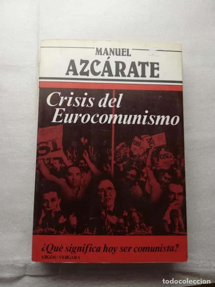 Libro de segunda mano: CRISIS DEL EUROCOMUNISMO - AZCÁRATE, MANUEL