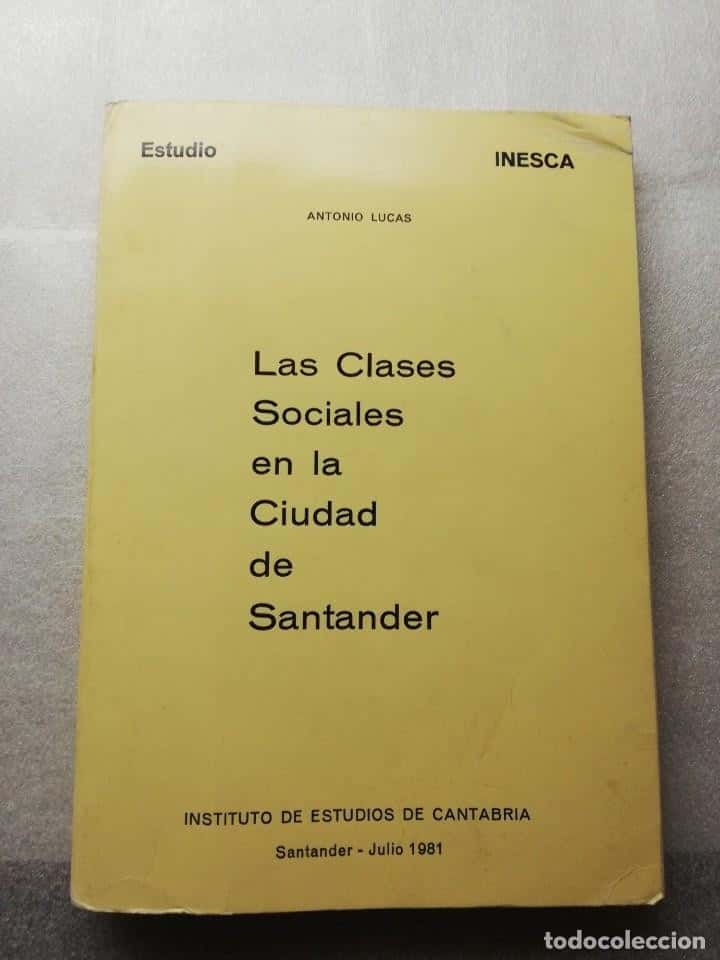 Libro de segunda mano: LAS CLASES SOCIALES EN LA CIUDAD DE SANTANDER - ANTONIO LUCAS 1981
