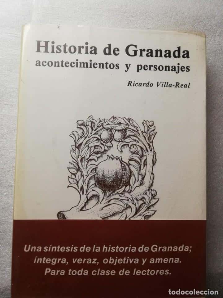 Libro de segunda mano: HISTORIA DE GRANADA ACONTECIMIENTOS Y PERSONAJES - RICARDO VILLA-REAL -