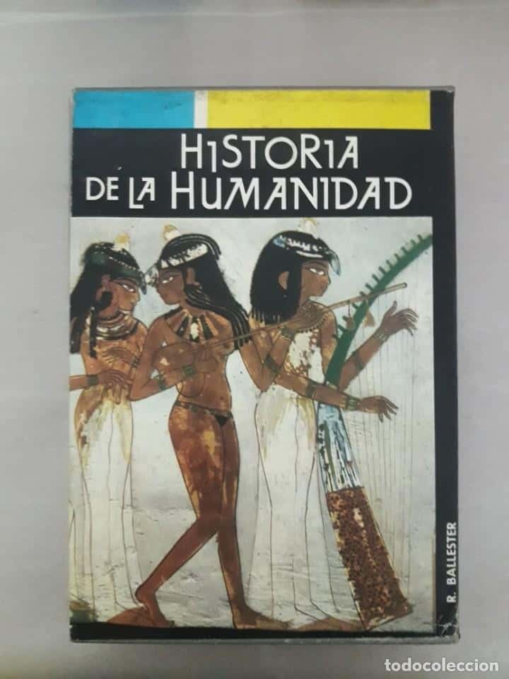 Libro de segunda mano: HISTORIA DE LA HUMANIDAD. RAFAEL BALLESTER ESCALAS. EDITORIAL DANAE. PRIMERA EDICION. 1962