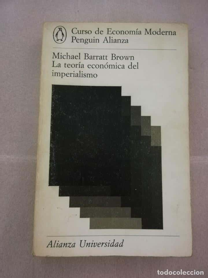 Explorando las Raíces del Imperialismo: «Brown, Michael B.: La Teoría Económica del Imperialismo» de Harry W. Richardson