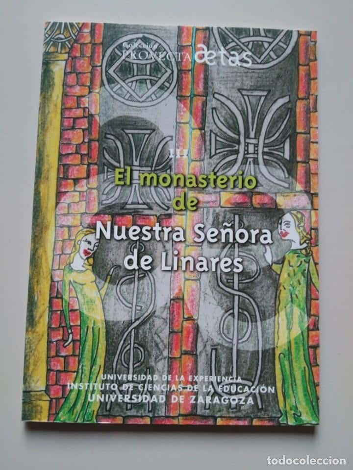 Libro de segunda mano: EL MONASTERIO DE NUESTRA SEÑORA DE LINARES / CARMEN SERNA MONTALBO
