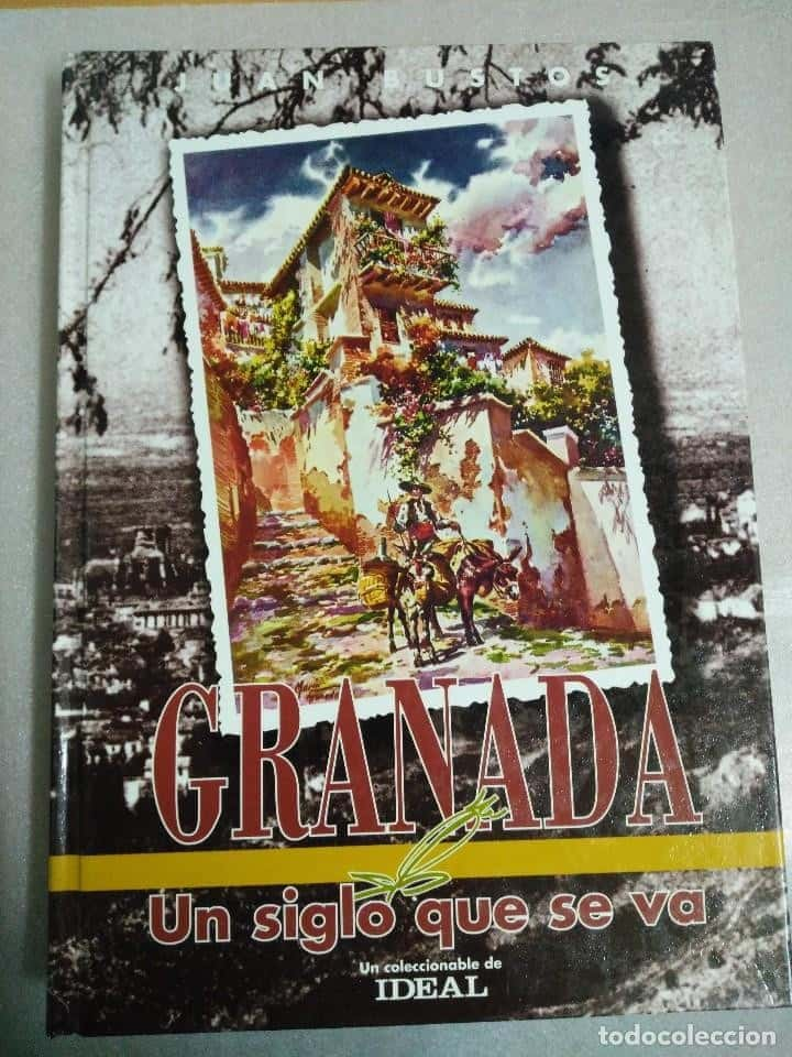 Testimonio de un Siglo: «Granada un Siglo que se Va» de Juan Bustos