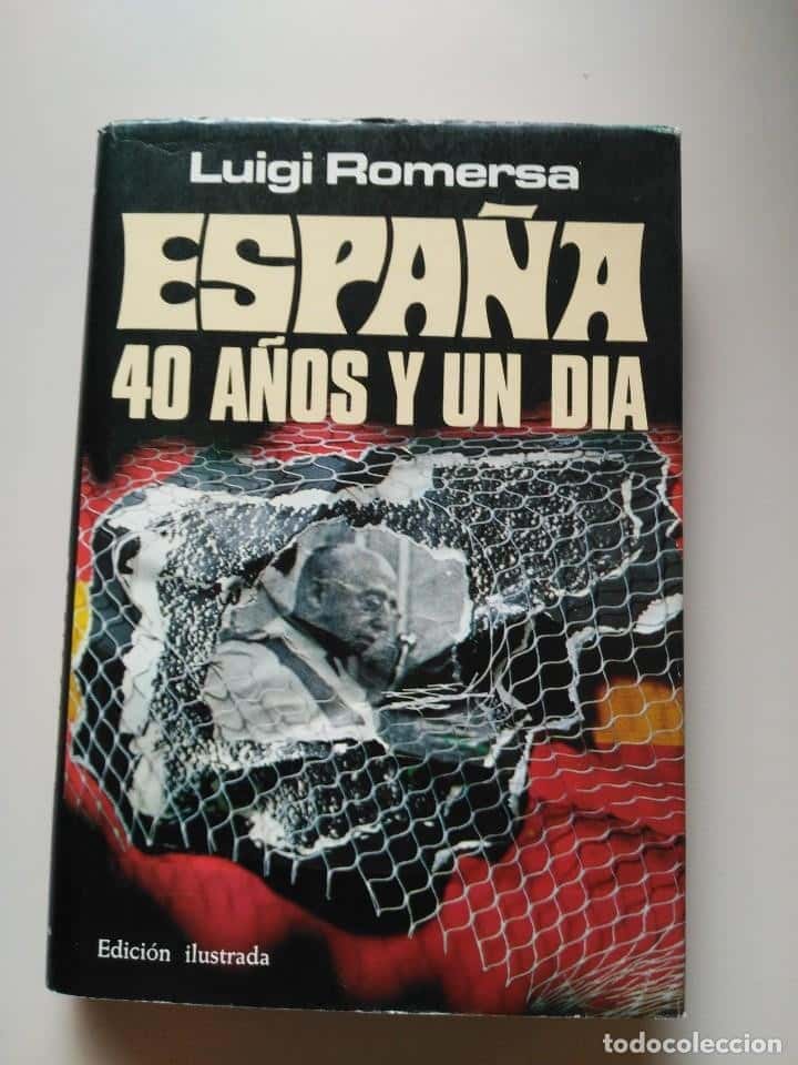 Libro de segunda mano: ESPAÑA 40 AÑOS Y UN DÍA - LUIGI ROMERSA