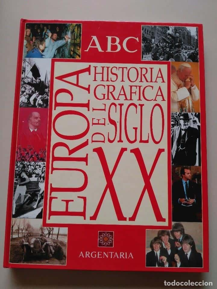 EUROPA: HISTORIA GRAFICA DEL SIGLO XX ABC