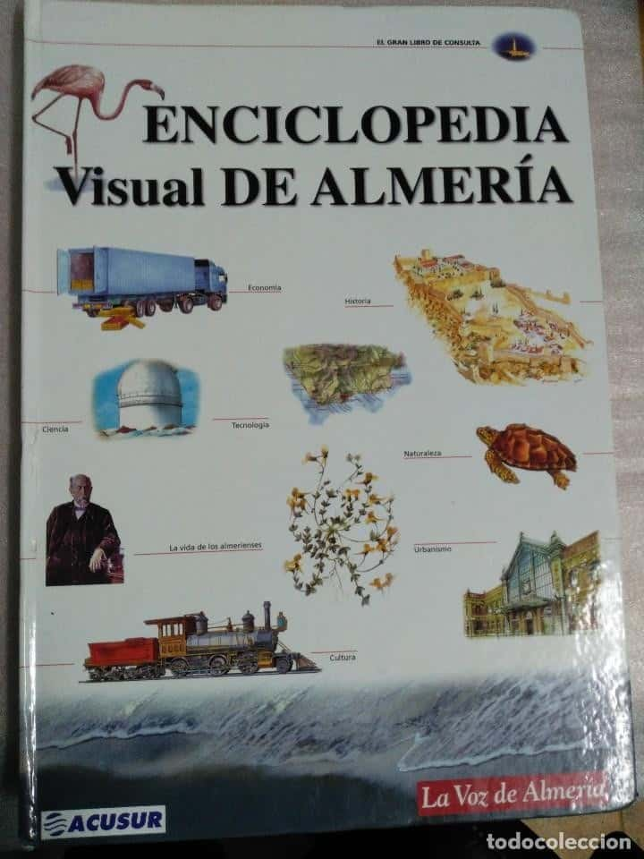 Descubre Almería en Todo su Esplendor: «Enciclopedia Visual de Almería» por Armando Carranza